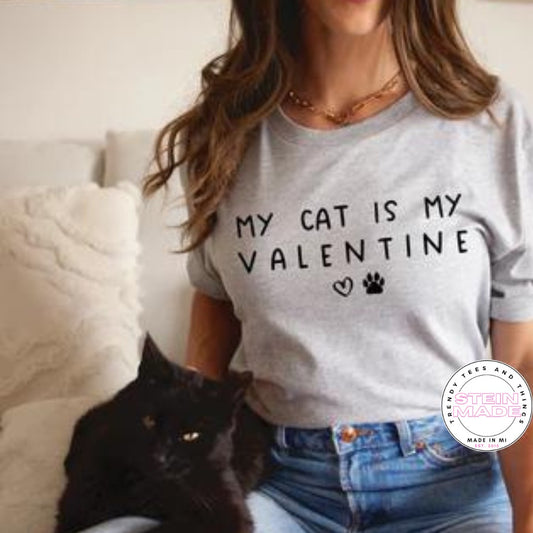 My Cat Is My Valentine Tee