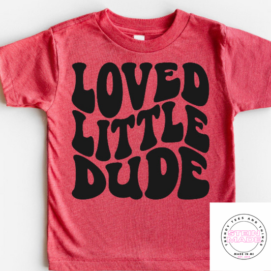 Loved Little Dude Kids Tee